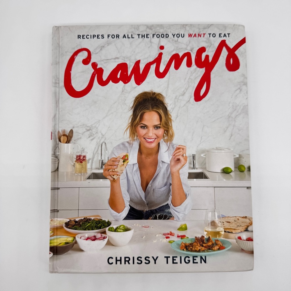 Cravings: Recipes for All the Food You Want to Eat: A Cookbook